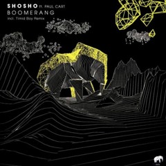 Shosho,Paul Cart - Boomerang (Original Mix) /Set About/