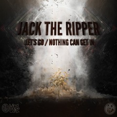 Jack The Ripper - Let's Go / Nothing Can Get In