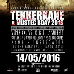 TEKKERKANE @ MS CONNEXION MANNHEIM 14.05.2016 [TEKKERKANE & MUSTEC B-DAY BASH]