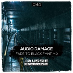 [AH064] - Audio Damage - Fade To Black (FMNT Remix)