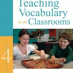 Teaching Vocabulary in All Classrooms (4th Edition)  download pdf