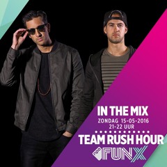 Team Rush Hour - FUNX Radio Summer Mix (BUY = DOWNLOAD)