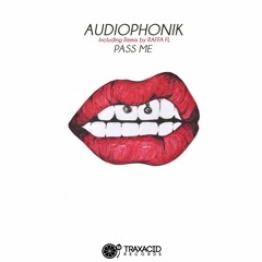 Pass Me (Raffa FL Remix) Audiophonik - Pass Me - Traxacid