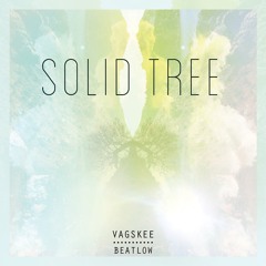 Solid Tree (unreleased 2015)