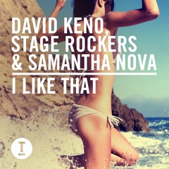 David Keno & Stage Rockers & Samantha Nova - I Like That