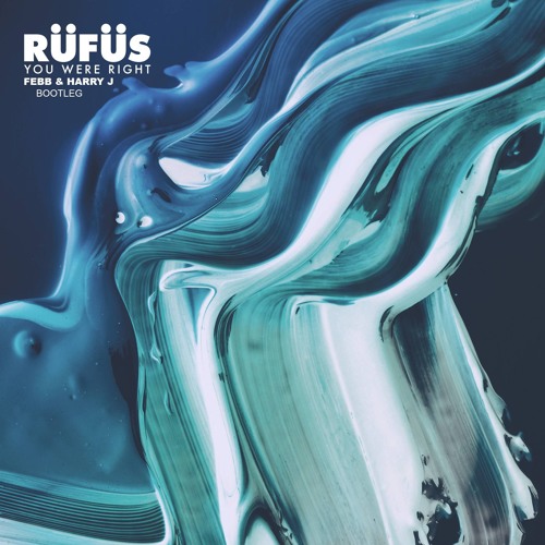 You Were Right (FEBB & HARRY J Bootleg)|FREE DOWNLOAD|