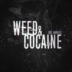 Weed & Cocaine _Original_(Instrumental) - Weed & Cocaine