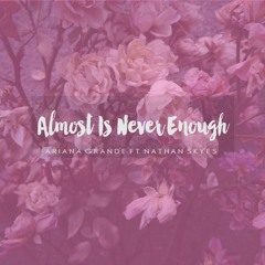 Almost Is Never Enough- Ariana Grande (cover remake)