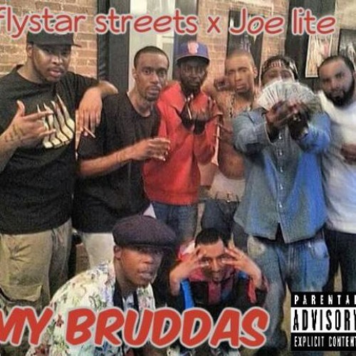 Joe Lite Battle Rapper Stream My Bruddas flystar streets x Joe Lite by flystar streets music ...