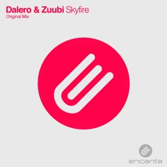 Dalero & Zuubi - Skyfire [OUT NOW]