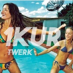 1Kur Twerk Mixtape