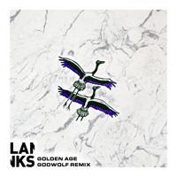 Lanks - Golden Age (GodWolf Remix)