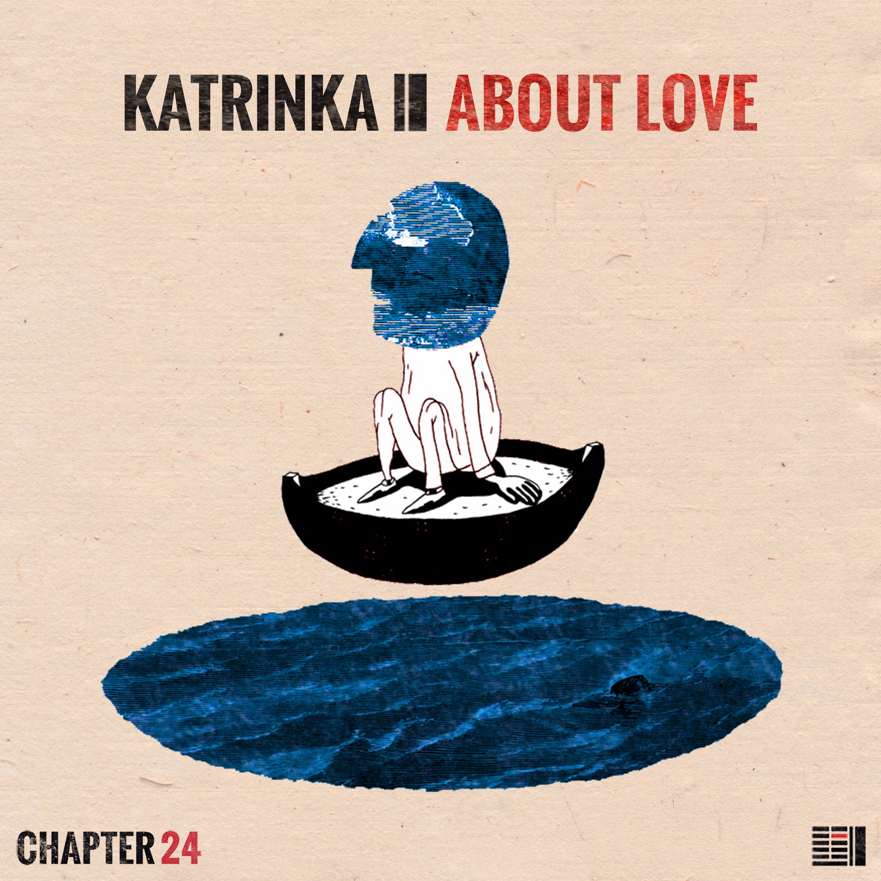 Premiere: KatrinKa – About Love [Chapter 24 Records]