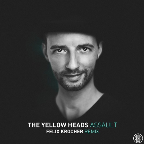 The YellowHeads - Assault (Felix Kröcher Remix) [Reload Black Label]