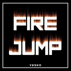 (Preview) Fire Jump - Vesko (FREE DOWNLOAD)
