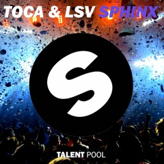 Toca & LSV - Sphinx (Buy = FREE DOWNLOAD)