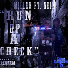 Run Up A Check Feat. Neik