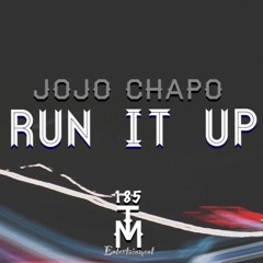 JOJO CHAPO x Run It Up