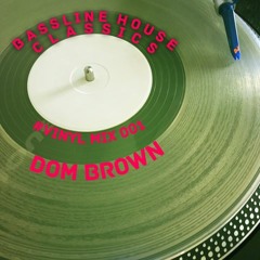 BASSLINE HOUSE CLASSICS # VINYL MIX-001