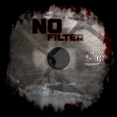 Us Natives & Skrewtape - No Filter - 10 Nameless Ft. Sean Cov, Rich Quick, & DJ SoulBuck