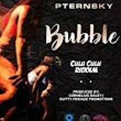PTERNSKY - BUBBLE [CULU CULU RIDDIM]