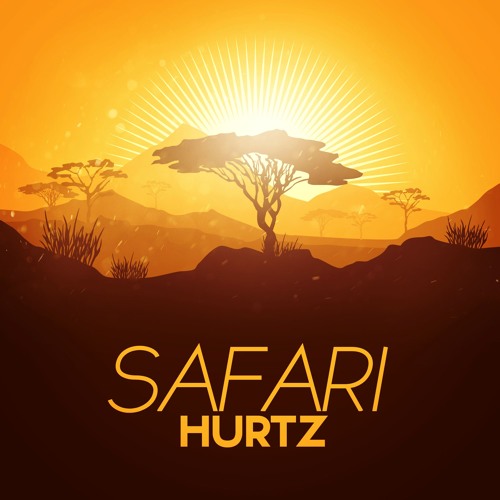 Hurtz-Safari (Original Mix)