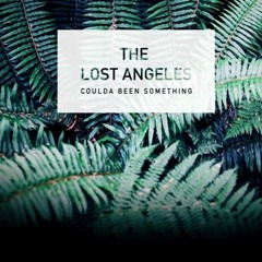 The Lost Angeles - Coulda Been Something (Max Greenberg Remix)