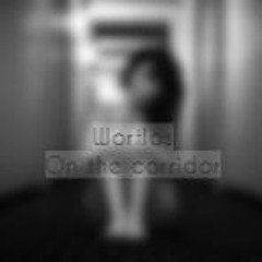 On The Corridor (Instrumental)- Wortlos
