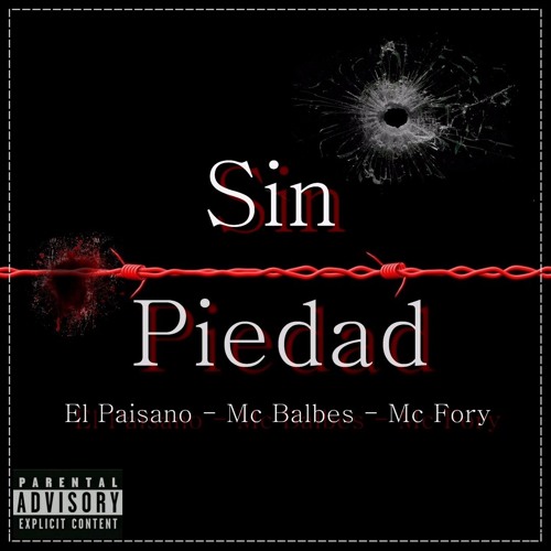 Sin Piedad (El Paisano, McBalbes & McFory)