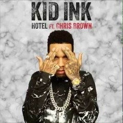 Kid Ink Ft Chris Brown - Hotel Rmx (Dj Reckonize)