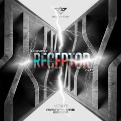 [MFR077] Receptor - Crossover/Okay (OUT NOW!)