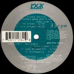 Blake Baxter - Brothers Gonna Work It Out (Red Planet Mix)