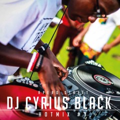 DJ Cyrius Black - HOTMIX #3