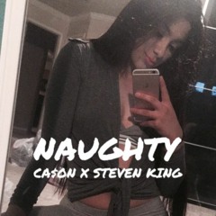 " Naughty " ft. Cason (Prod. XANAXFANCLUB)