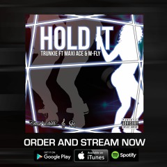OUT NOW! LINK IN BIO! Hold It Preview Ft Maximus Ace & M-Fly (Prod. M-Fly)