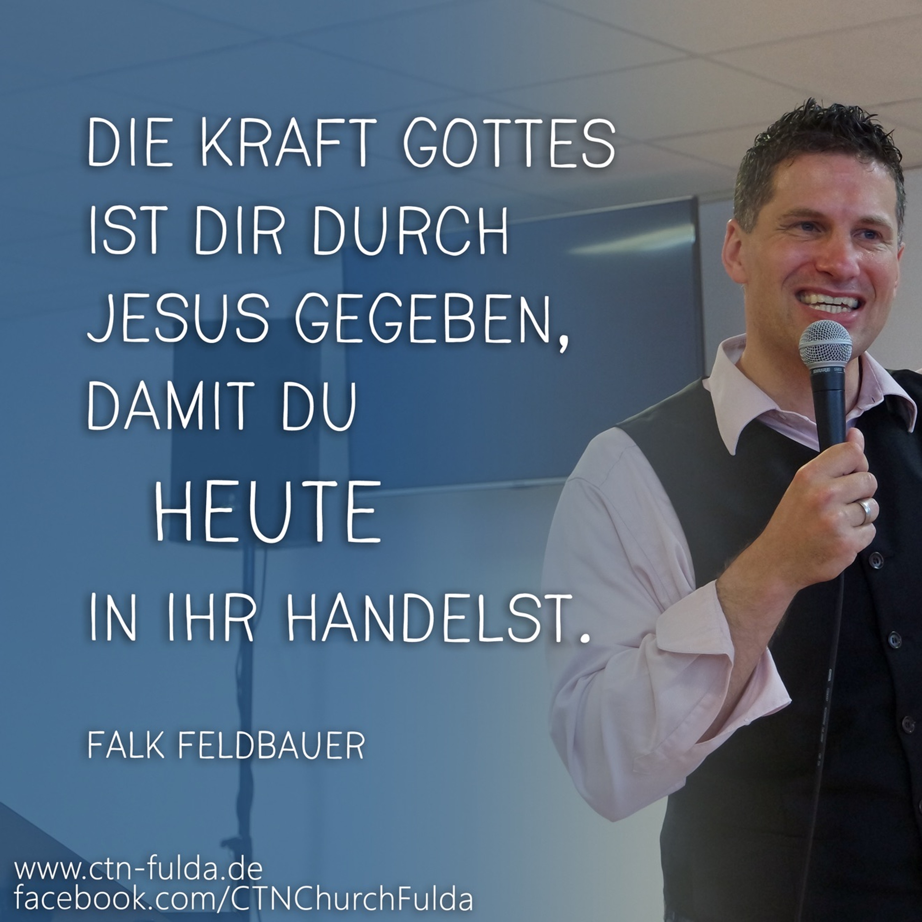 Falk Feldbauer - Die Kraft Gottes für dich (15.05.2016) episode artwork