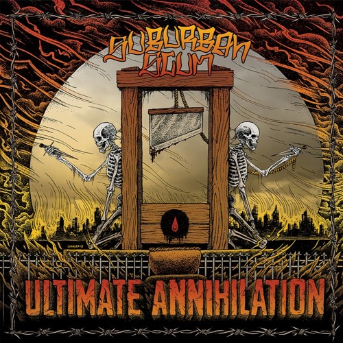 2 - Suburban Scum - Ultimate Annihilation