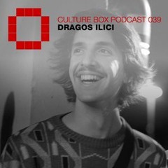 Dragos Ilici - Culture Box Podcast 039