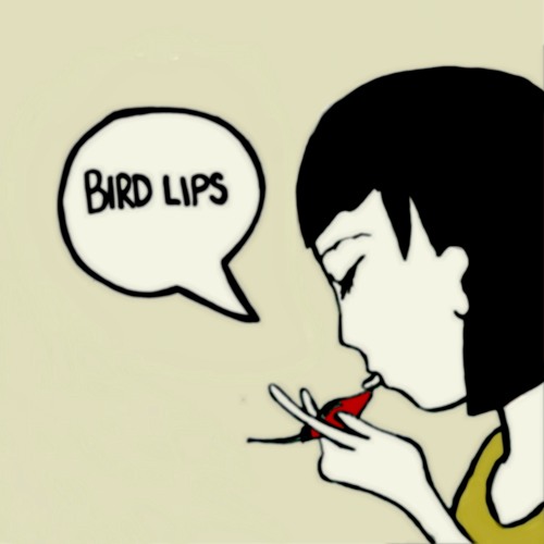 Bird Lips