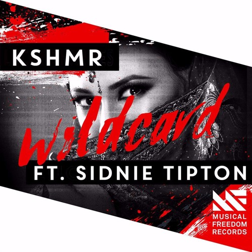 KSHMR - Wildcard Ft. Sidnie Tipton (COMΛX Remix)