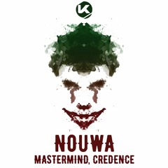 Nouwa - Credence (Original Mix) Out May 16th