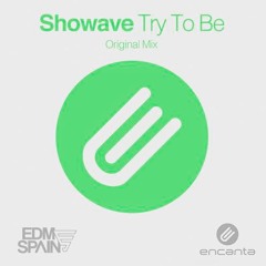 Premiere: Showave - Try To Be [Encanta]