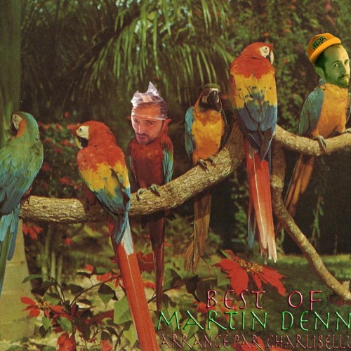 MARTIN DENNY / BEST OF (stereo remasterised/ arrangé par charlibellule 4zé)