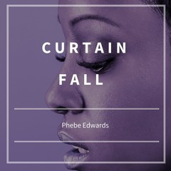 Curtain Fall