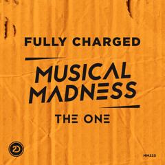 Fully Charged - The One ( Supported by Afrojack Beatport No17 Prog House Musical Madness 2-Dutch )