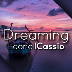 Leonell Cassio - Dreaming [Copyright Free]