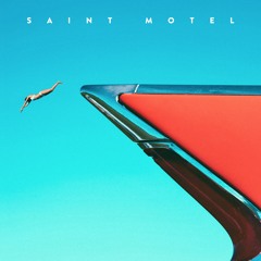 SAINT MOTEL - Ace In The Hole