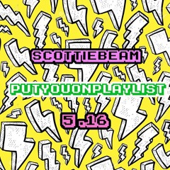 #PutYouOnPlaylist 5/16