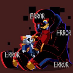[Undertale Error!Sans AU] SoNg tHaT MiGhT PlAy wHeN YoU FiGhT SaNs