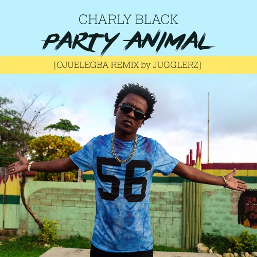 Stream Charly Black - Party Animal [Jugglerz RMX] by Jugglerz | Listen  online for free on SoundCloud